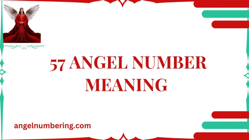 57 Angel Number Meaning