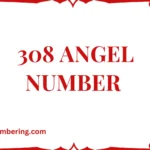 308 Angel Number