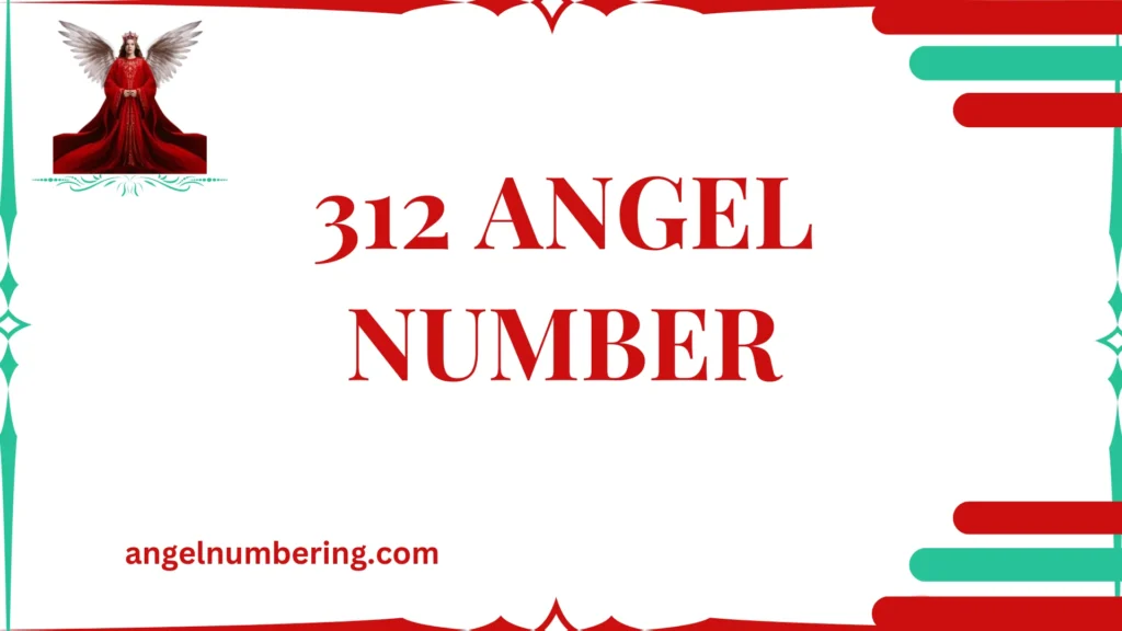 312 Angel Number