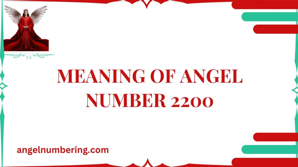 Meaning of Angel Number 2200