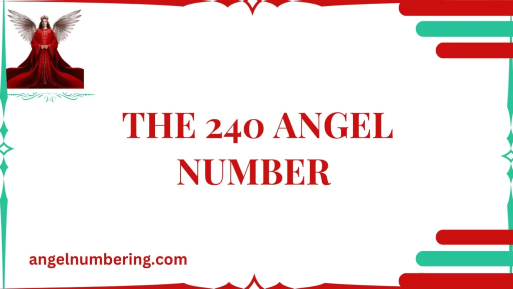 The 240 Angel Number