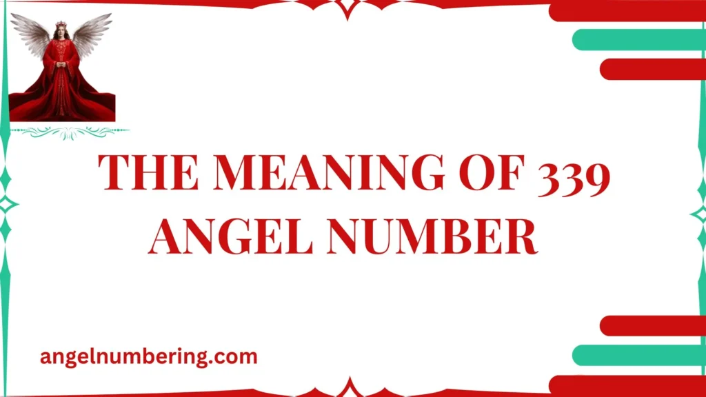 The Meaning of 339 Angel Number