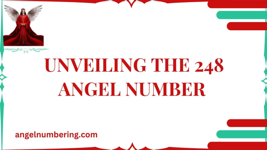 Unveiling the 248 Angel Number