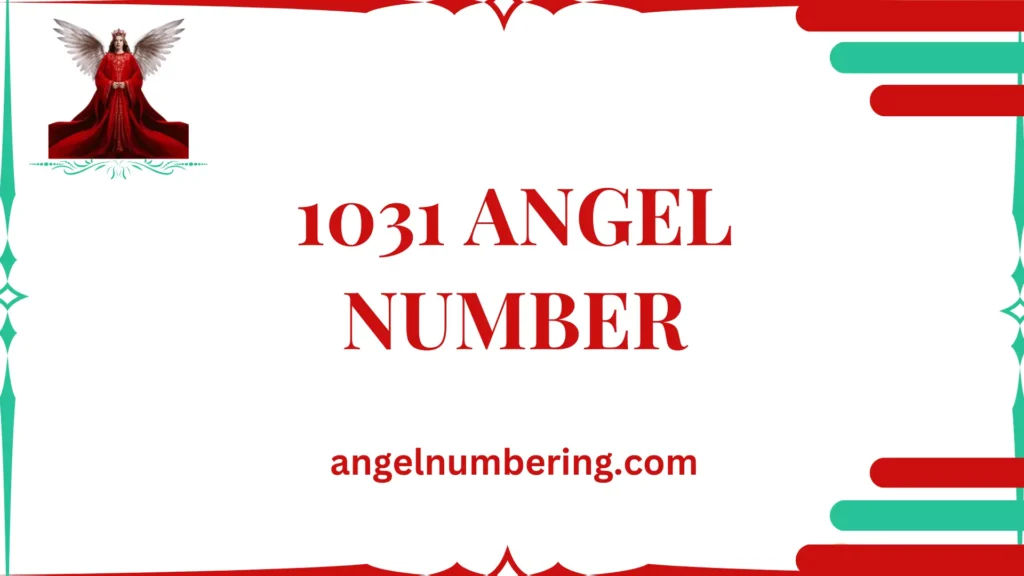 1031 Angel Number