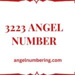 3223 Angel Number Meaning: Manifestation, Assurance, and Harmony