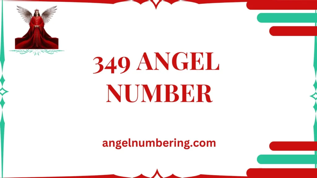 349 Angel Number Meaning: Intuition, Progress, and Opportunity