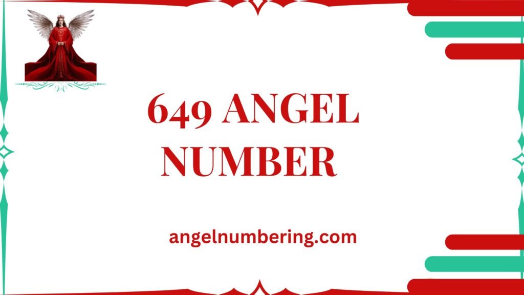 649 Angel Number