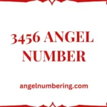 3456 Angel Number Meaning: Manifestation, Balance & Harmony