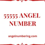 55555 Angel Number Meaning: Transformation, Awakening & Life Changes