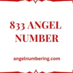 833 Angel Number Meaning: Manifestation, Confidence & Divine Support