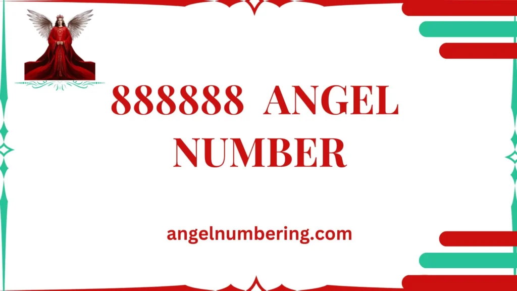 888888 Angel Number Meaning: Unlocking Abundance, Balance & Transformation