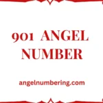 901 Angel Number Meaning: Intuition, Endings & New Beginnings