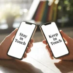 Stay in Touch vs  Keep in Touch – What’s the Real Difference?